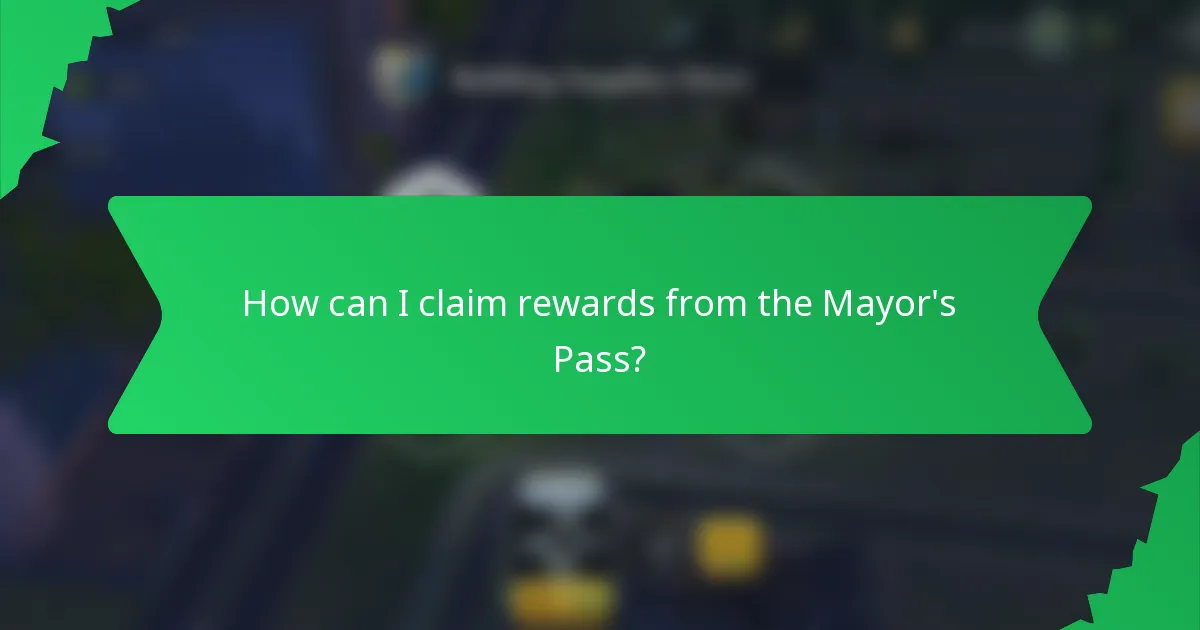 How can I claim rewards from the Mayor's Pass?
