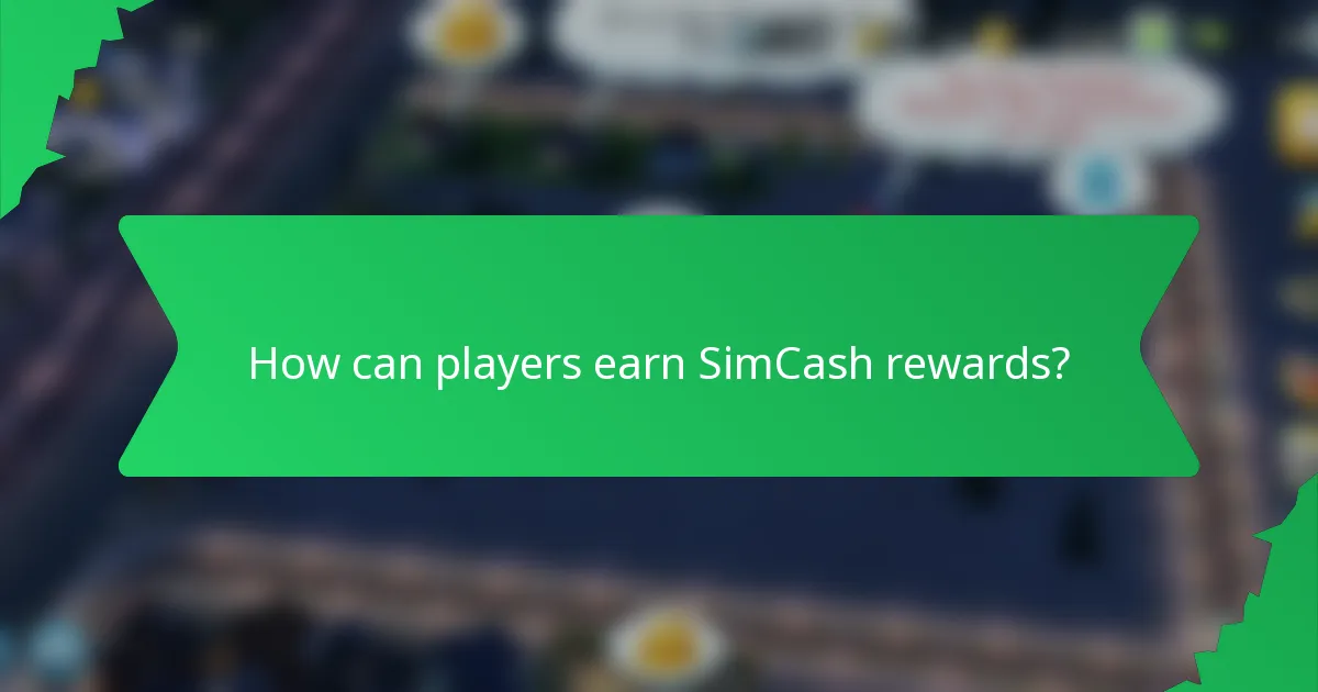 How can players earn SimCash rewards?