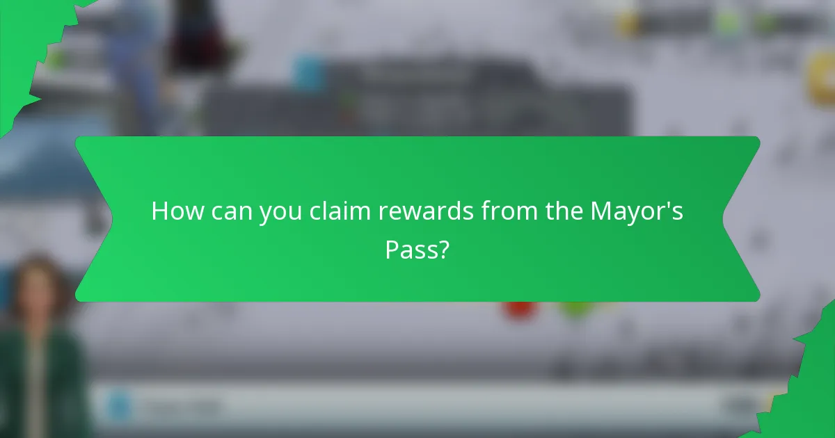 How can you claim rewards from the Mayor's Pass?