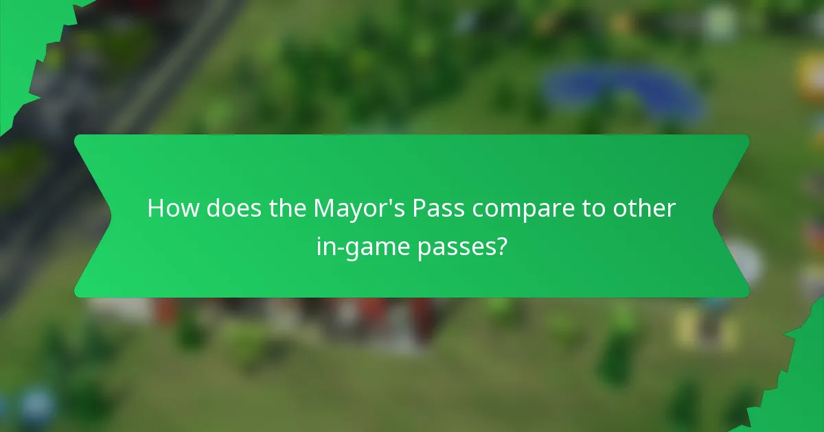 How does the Mayor's Pass compare to other in-game passes?