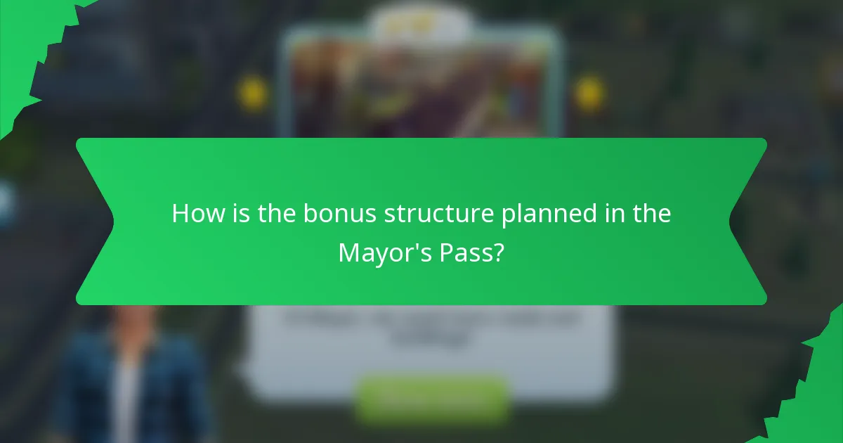 How is the bonus structure planned in the Mayor's Pass?