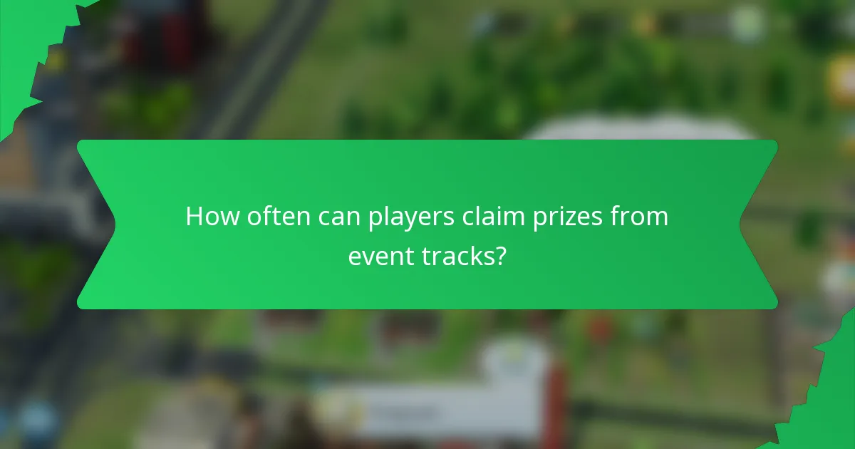 How often can players claim prizes from event tracks?