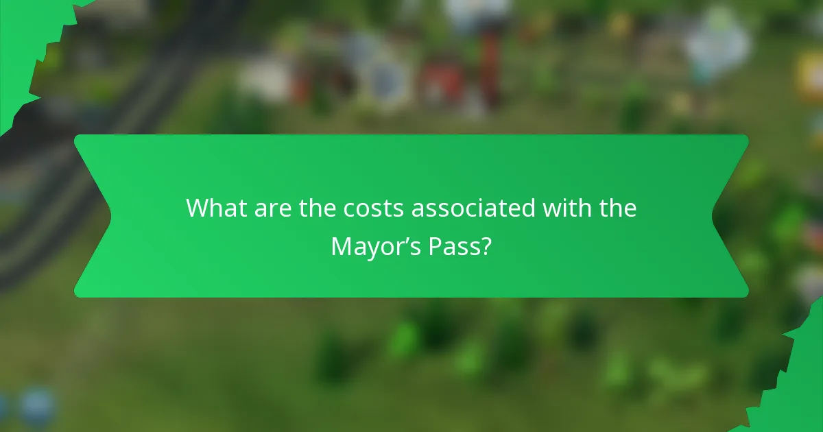 What are the costs associated with the Mayor’s Pass?