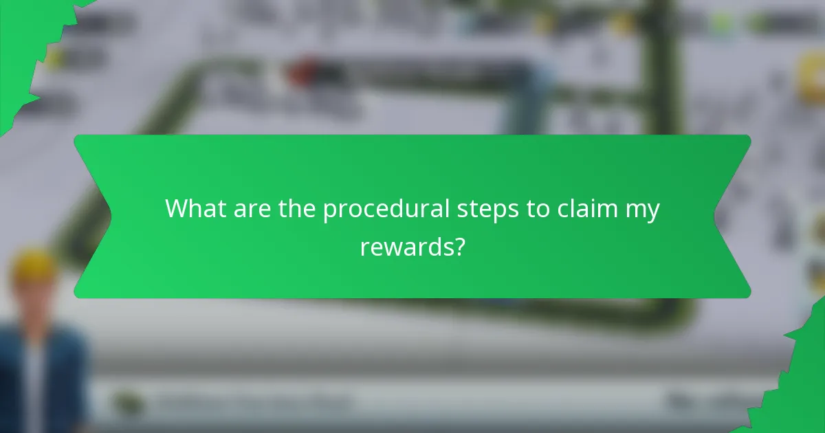What are the procedural steps to claim my rewards?
