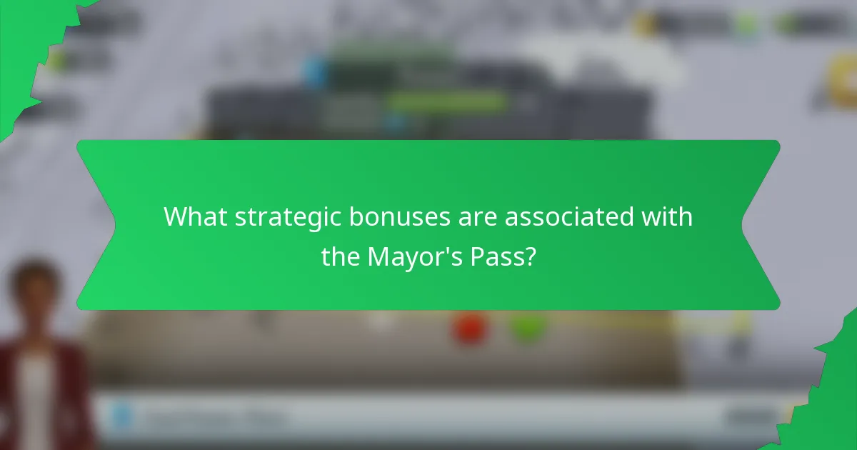 What strategic bonuses are associated with the Mayor's Pass?