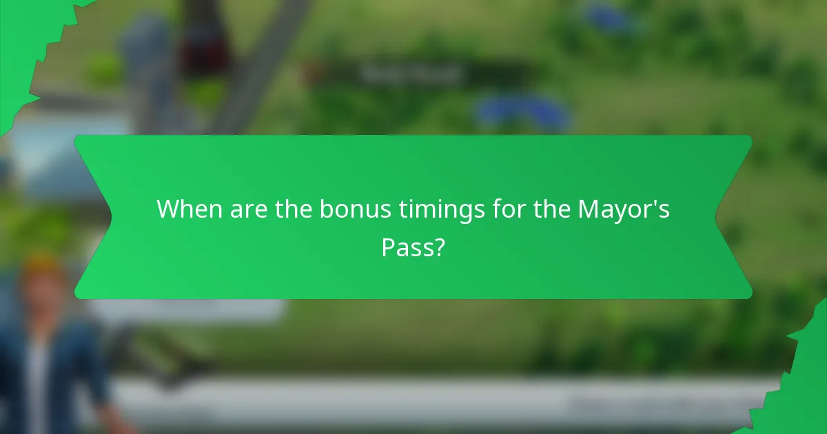 When are the bonus timings for the Mayor's Pass?